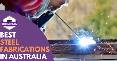 Best Steel Fabrication Australia