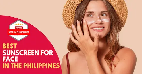 Best Sunscreen for Face Philippines 