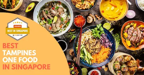 Best Tampines One Food Singapore