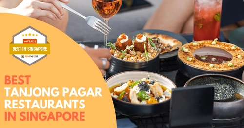 Best Tanjong Pagar Restaurant Singapore