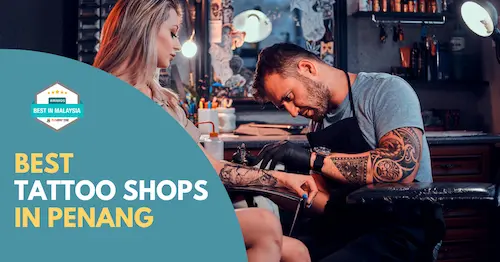 Best Tattoo Shop Penang