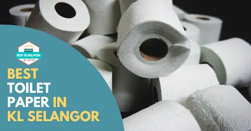 Best Toilet Paper KL Selangor