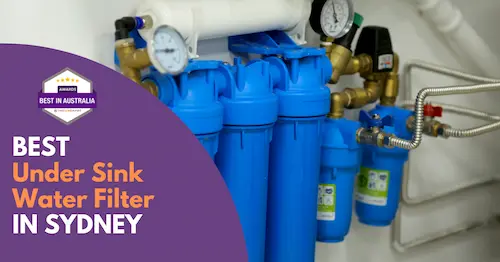 Best Under Sink Water Filter Sydney