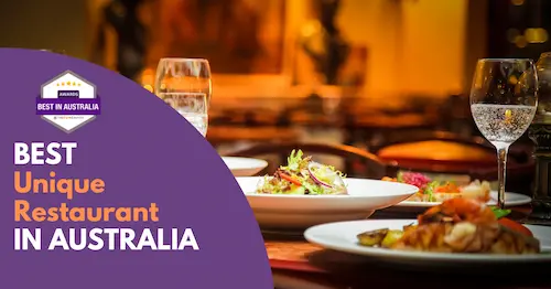 Best Unique Restaurant Australia