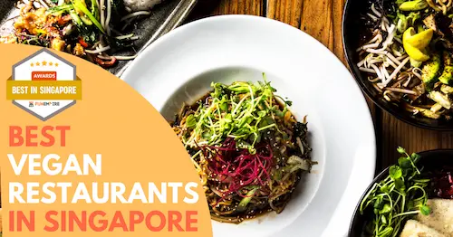 Best Vegan Restaurant Singapore