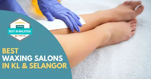 Best Waxing KL Selangor