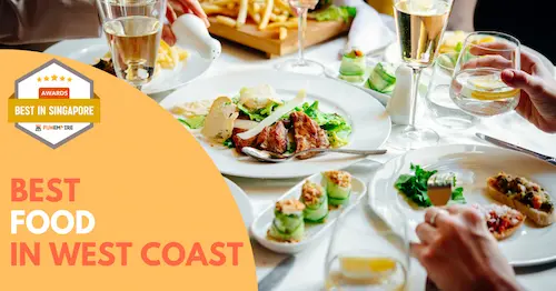 Best West Coast Food Singapore