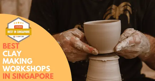 Best Clay Making Workshop Singapore