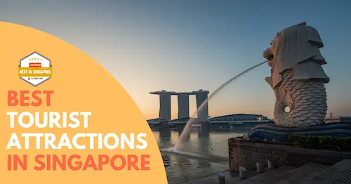 Best Tourist Attraction Singapore